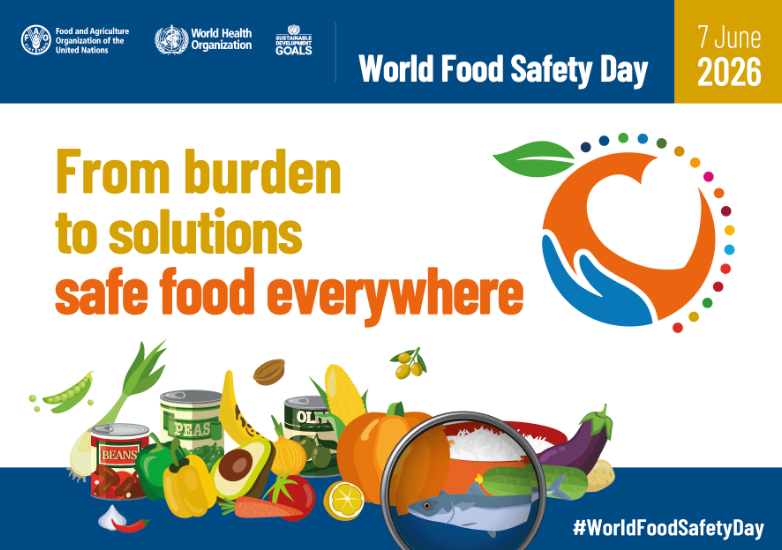 World Food Safety Day 2026: From Burden to Solutions